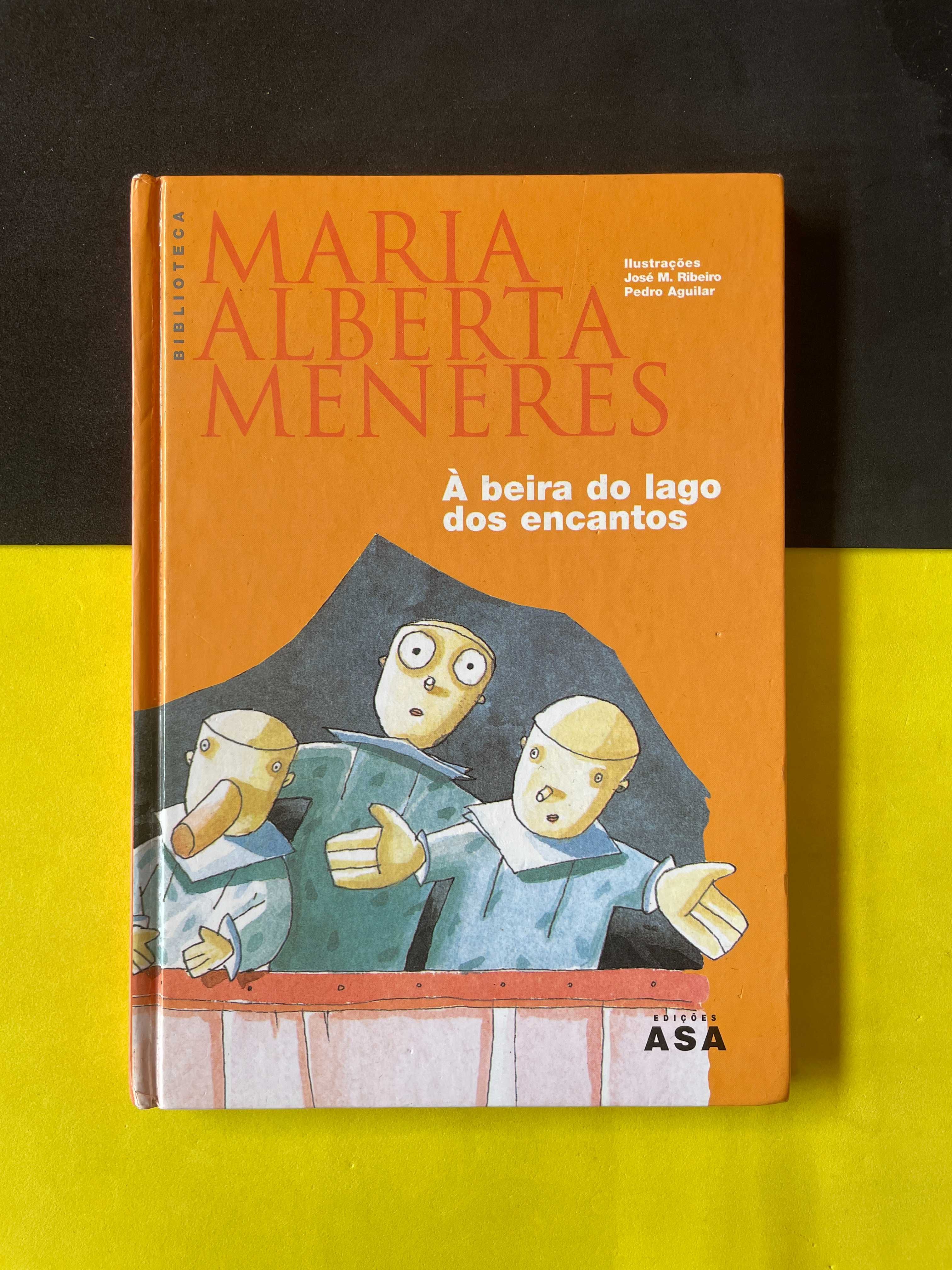 Maria Alberta Menéres - À beira do lago dos encantos