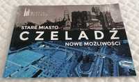 Czeladź, Stare Miasto, Nowe Możliwości (Książki)