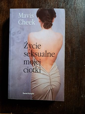 "Życie seksualne mojej ciotki" Mavis Cheek