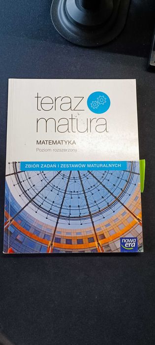 Teraz matura Matematyka Poziom rozszerzony
zadań zestawów maturalnych