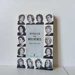 República Das Mulheres - Maria João Seixas