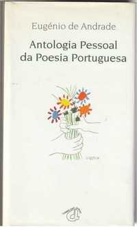Antologia pessoal da Poesia Portuguesa Eugénio de Andrade