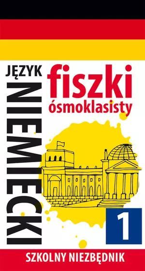 Szkolny niezbędnik. Fiszki ósmoklasisty. Język niemiecki 1