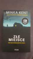 Nowa książka Minka Kent - Złe Miejsce