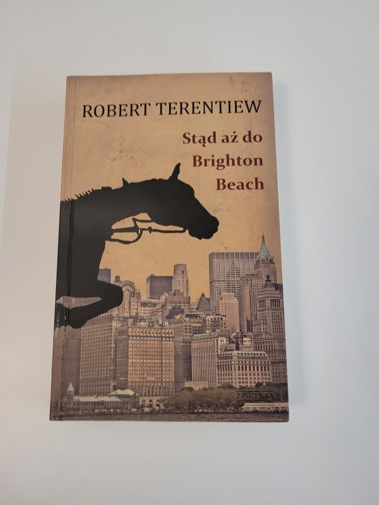 Robert Terentiew - Stąd aż do Brighton Beach