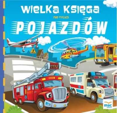 Wielka księga nie tylko pojazdów - Magdalena Marczewska, Magdalena Ba