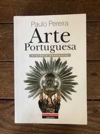 Arte Portuguesa - História Essencial - Paulo Pereira
