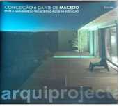 Arquiprojecta, de Conceição e Dante de Macedo