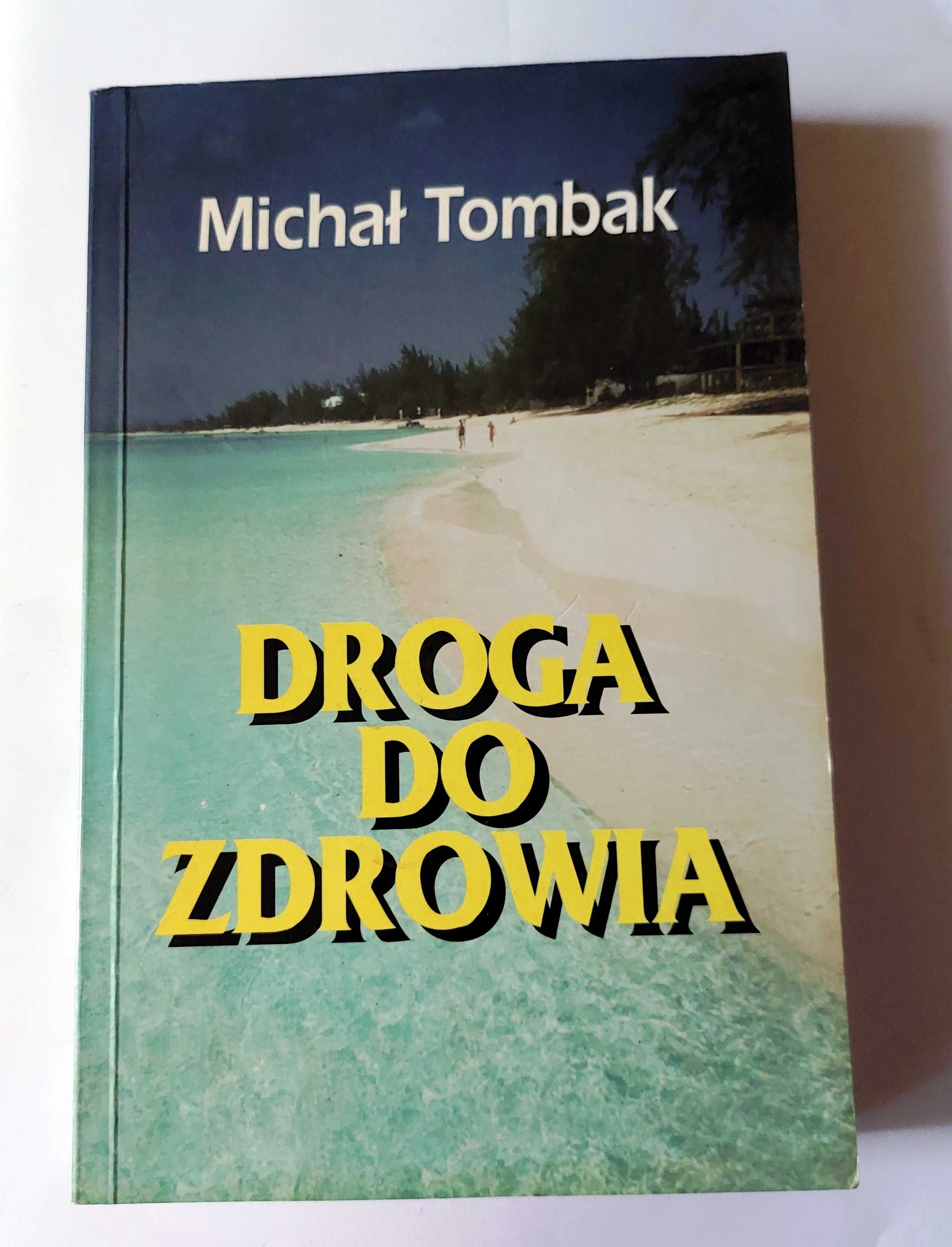 DROGA DO ZDROWIA - Michał Tombak | książka