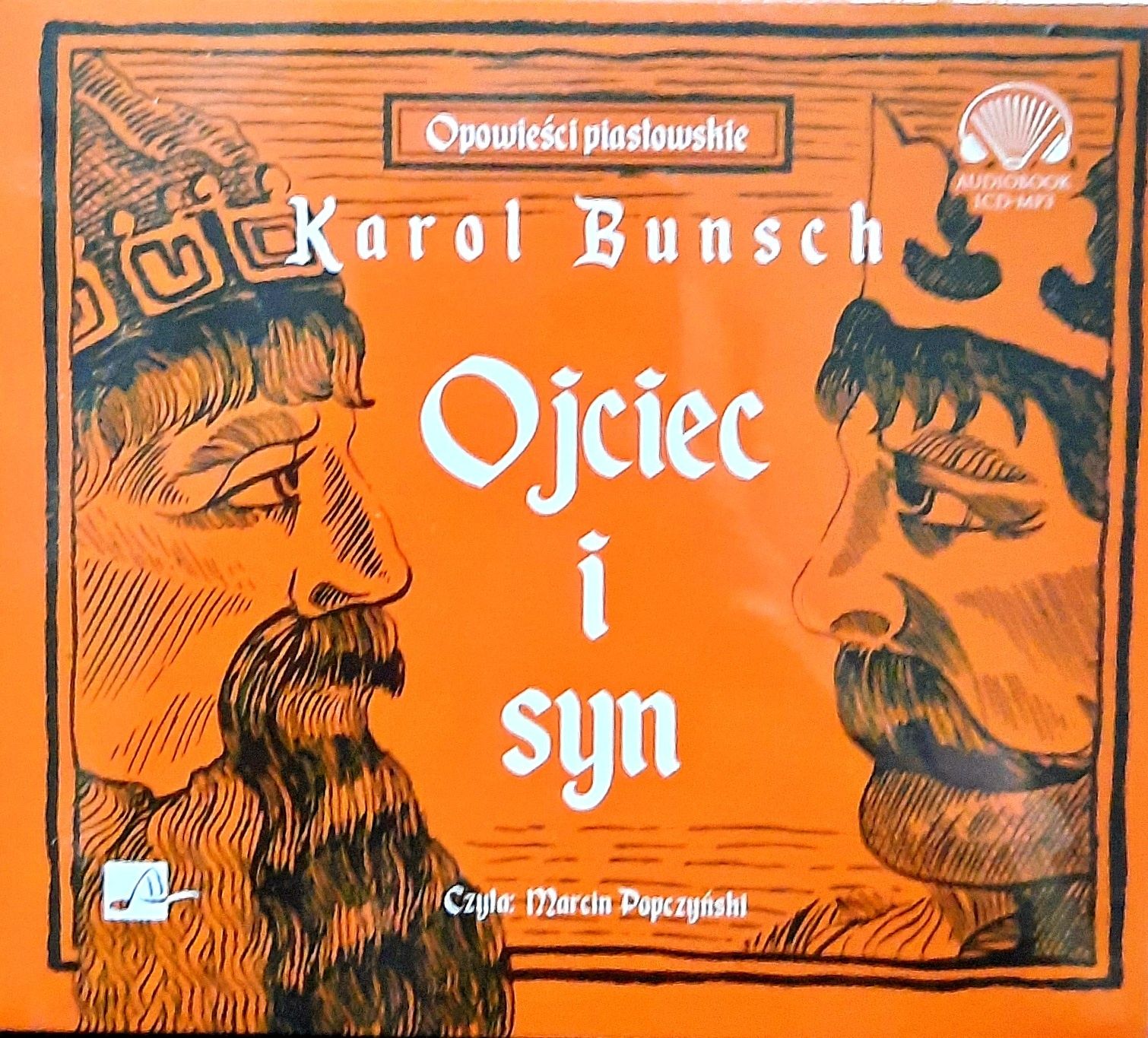 OKAZJA! Audiobook Opowieści Piastowskie Karol Bunsch  Ojciec i syn