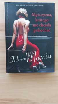 Książka "Mężczyzna, którego nie chciała pokochać" Federico Moccia