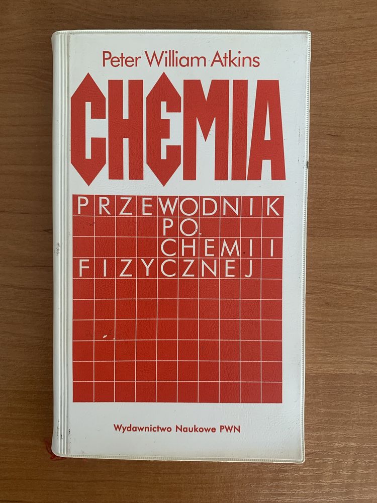 Chemia pzewodnik po chemii fizycznej – Peter William Atkins