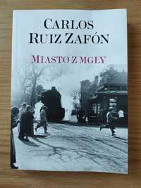 Carlos Ruiz Zafon - Miasto z mgły