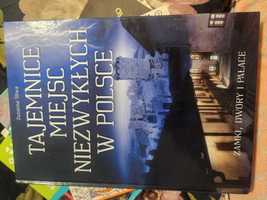 Tajemnice miejsc niezwykłych w Polsce zamki, dwory Zuzanna Śliwa 2000