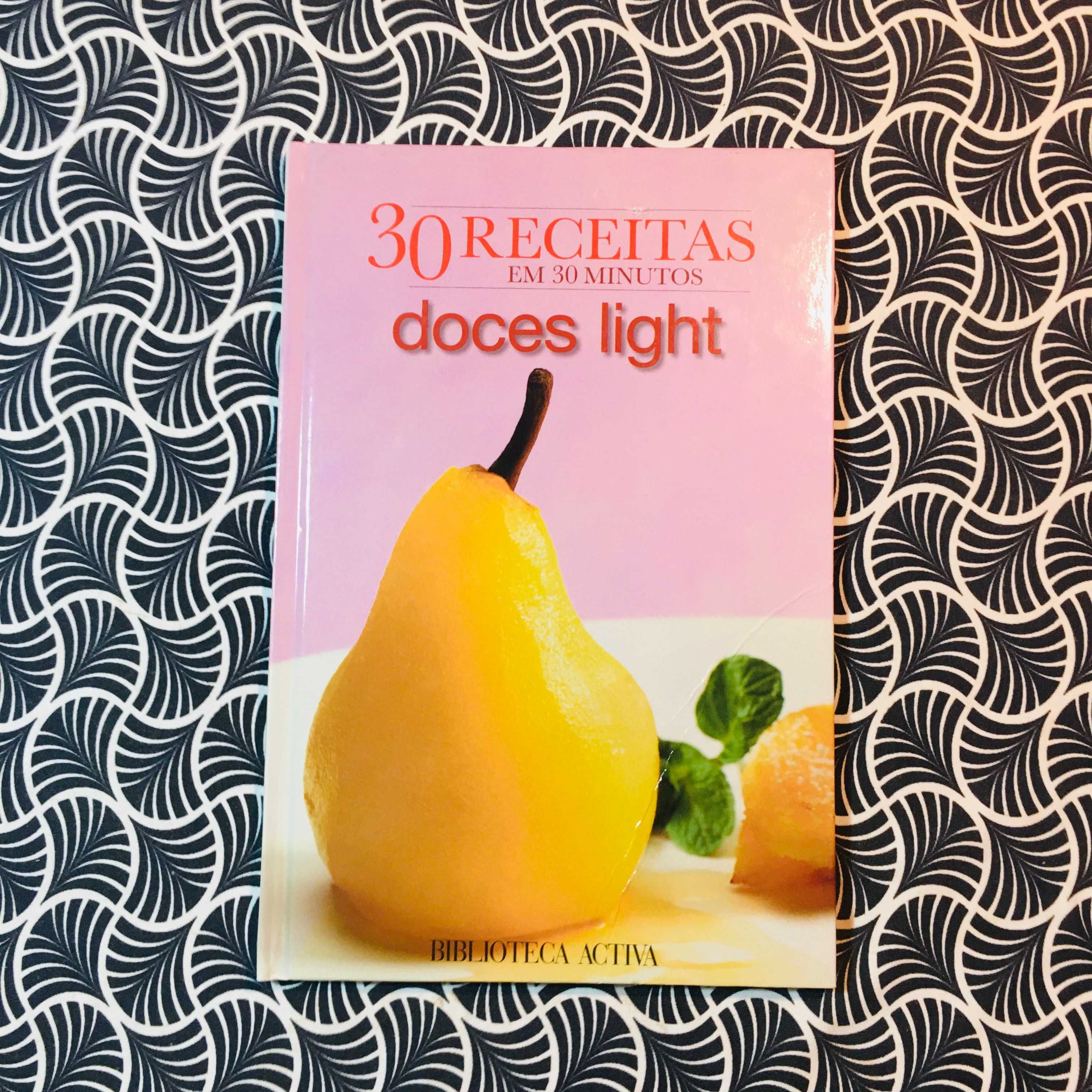 30 Receitas em 30 Minutos: Doces Light