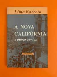 A Nova Califórnia e outros contos  - Lima Barreto