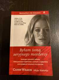 Książka „Byłam żoną seryjnego mordercy” Cathy Wilson