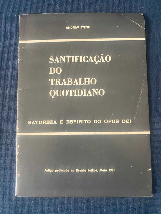 santificação do trabalho quotidiano Andrew Byrne