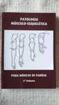 Patologia Músculo-Esquelética para Médicos de Família - 3º volume