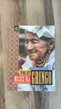 Książka "To nie jest miejsce dla gringo"