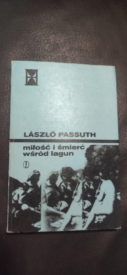 "Miłość i śmierć wśród lagun" Laszlo Passuth
