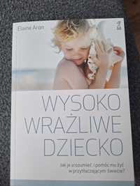 Wysoko wrazliwe dziecko Elaine Aron