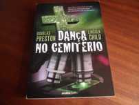 "Dança no Cemitério" de Lincoln Child e Douglas Preston - 1ª Ed. 2010