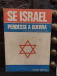 Se Israel perdesse a Guerra - R. Z. Chesnoff, E. Klein e R. Littell