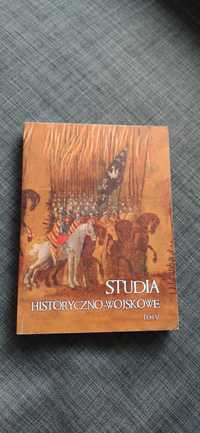 Studia historyczno-wojskowe. Tom V