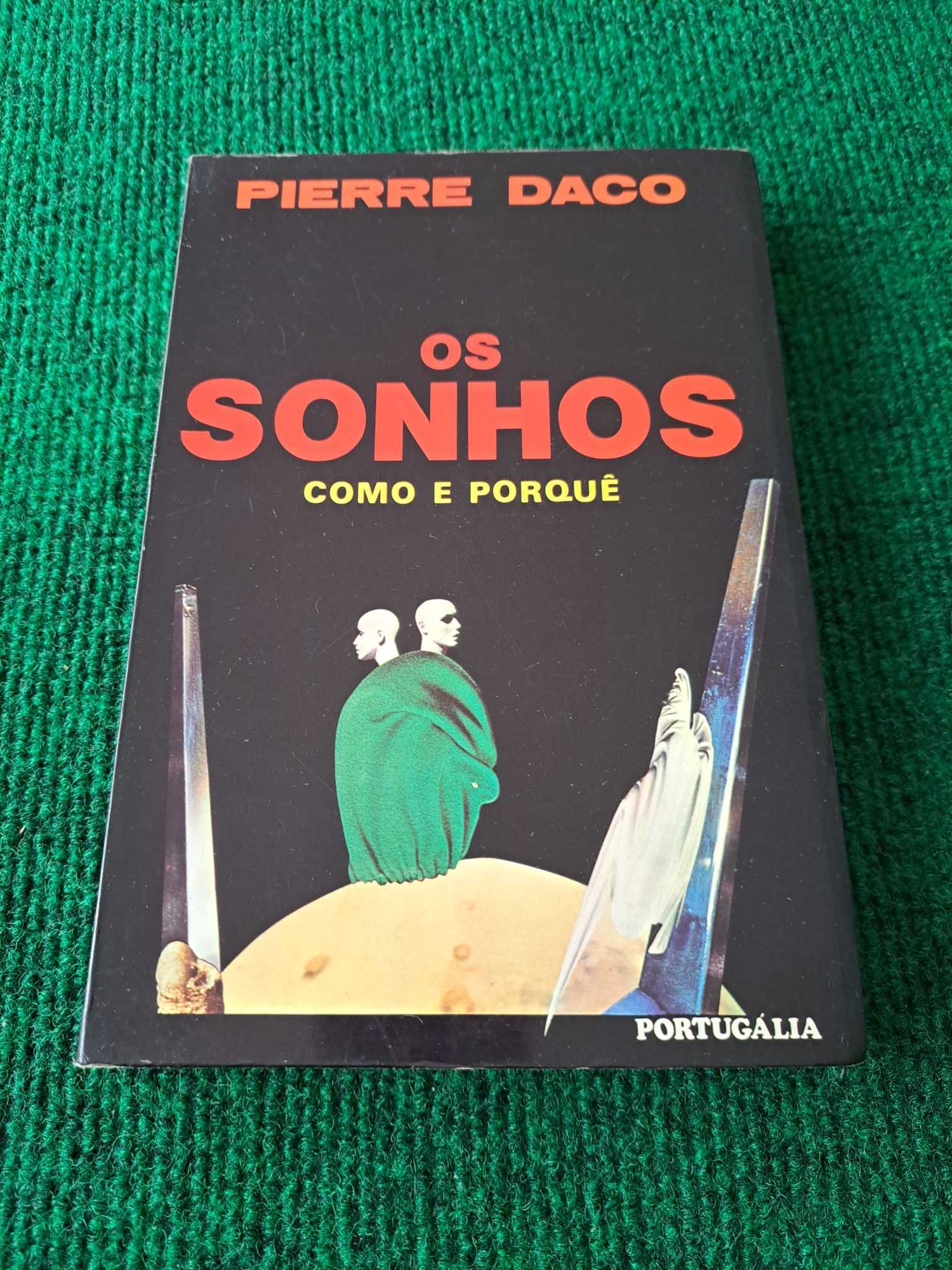 Os Sonhos - Como e Porquê - Pierre Daco