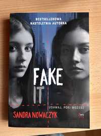 FAKE IT - Sandra Nowaczyk
