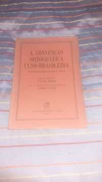 A convenção ortográfica Luso Brasileira 1945 Augusto Moreno Cardoso