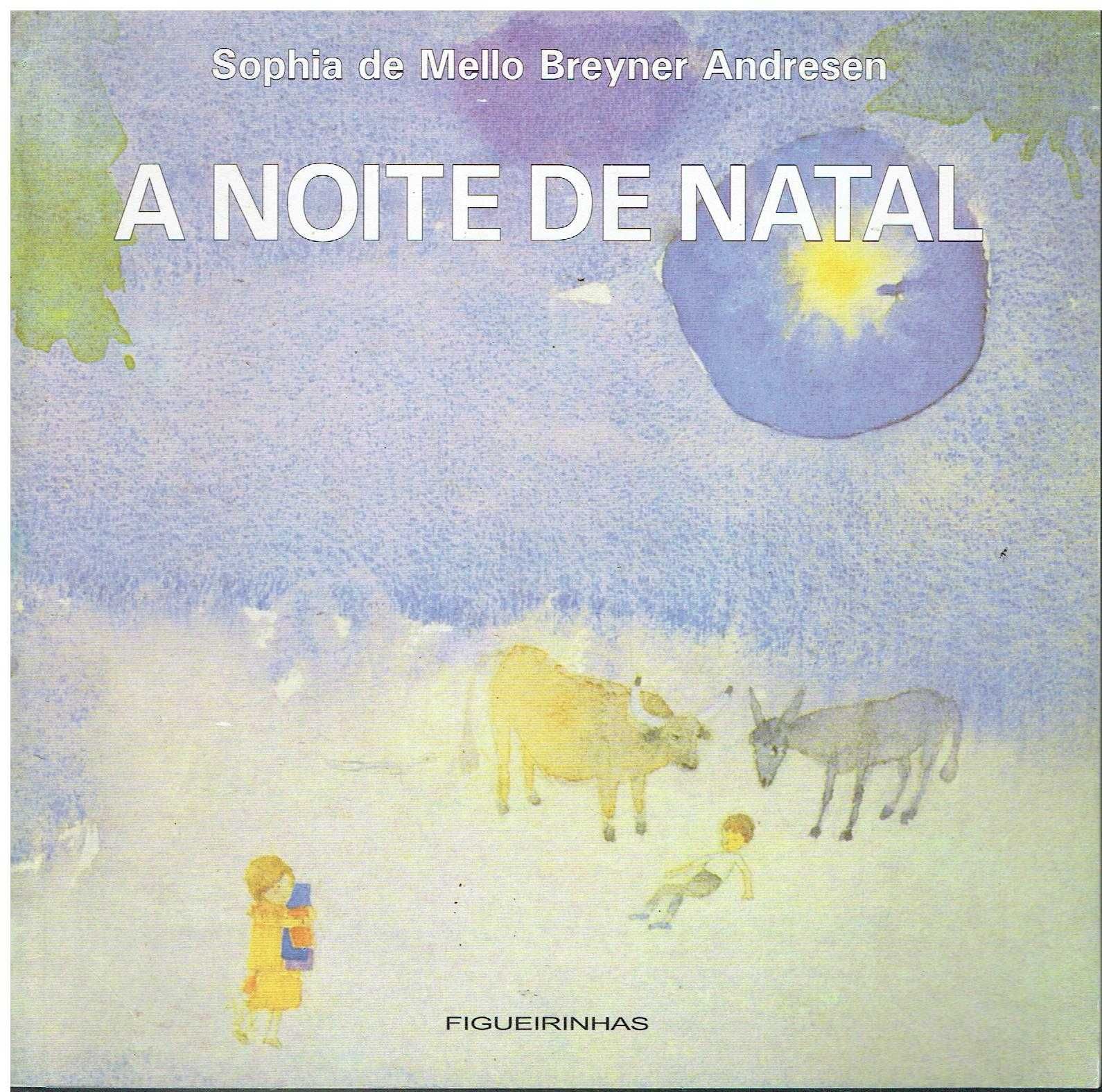 6417

A Noite de Natal
de Sophia de Mello Breyner Andresen