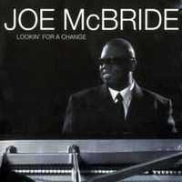 Joe McBride - "Lookin' For A Change" CD