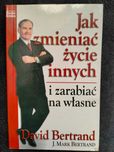 Jak zmieniać życie innych i zarabiać na własne. David Bertrand.