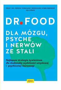 Dr Food. Dla Mózgu, Psyche I Nerów Ze Stali