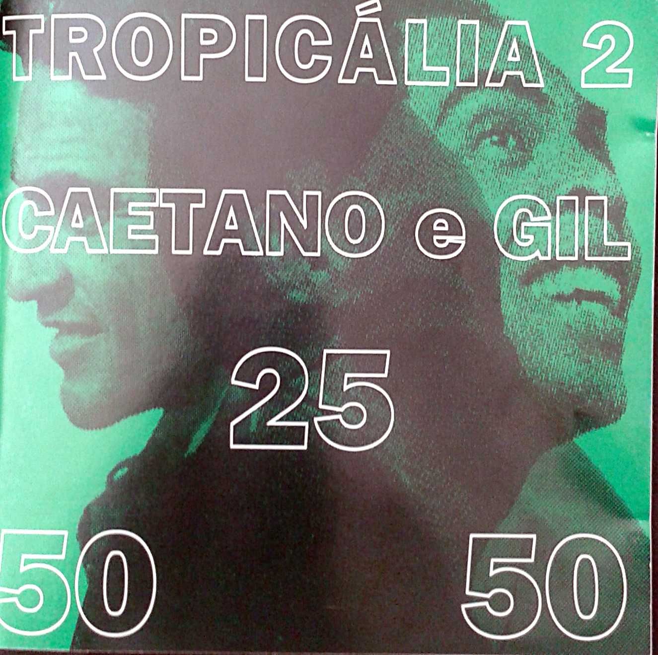 CD Caetano e Gil. Tropicália 25 50. Brasil. Inclui portes