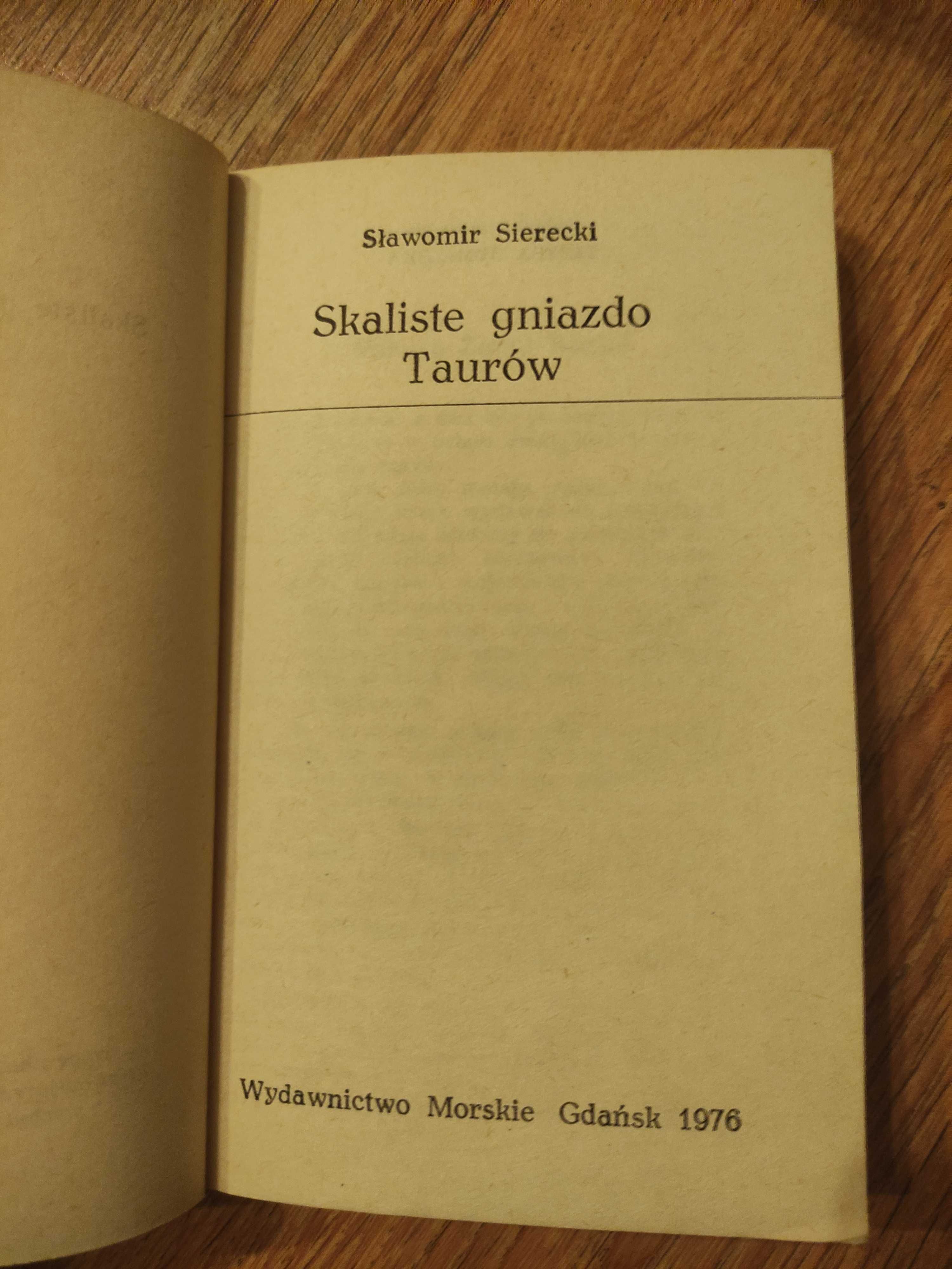 Sławomir Sierecki Skaliste gniazdo Taurów