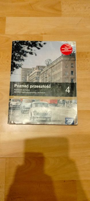 Poznać przeszłość. Historia. Podręcznik. Klasa 4 Zakres pod Lic i tech