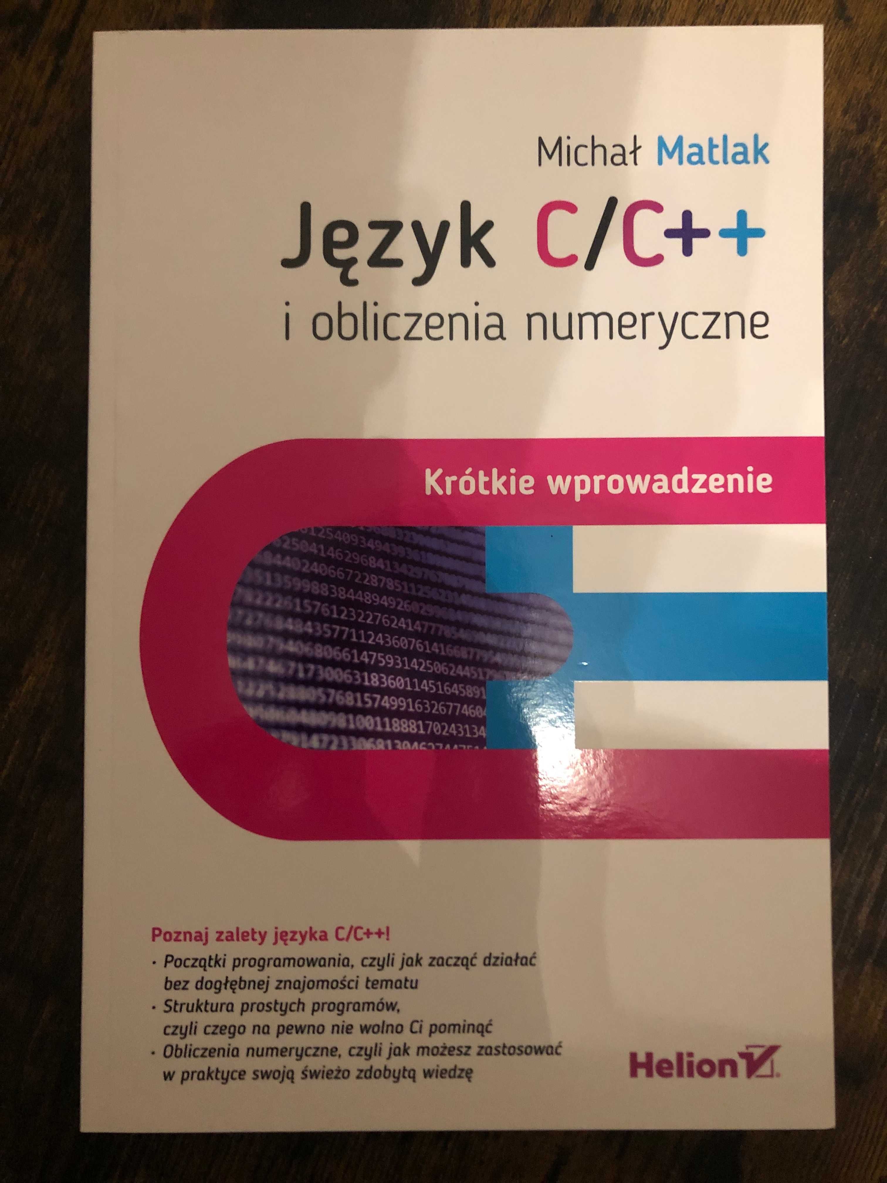 [Michał Matlak] Język C/C++ i obliczenia numeryczne. (Stan: Nowa)