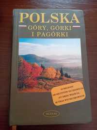 Polska góry, górki i pagórki Elżbieta Wołoszyńska Marek Wołoszyński