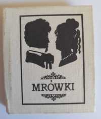 MRÓWKI (miniatura 5,5 x 6,5 cm) Antoni Orłowski