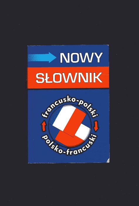 Mirosława Słobodzka - Nowy słownik francusko-polski i polsko-francuski