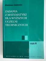 Zadania z matematyki część A B dla wyższych uczelni technicznych