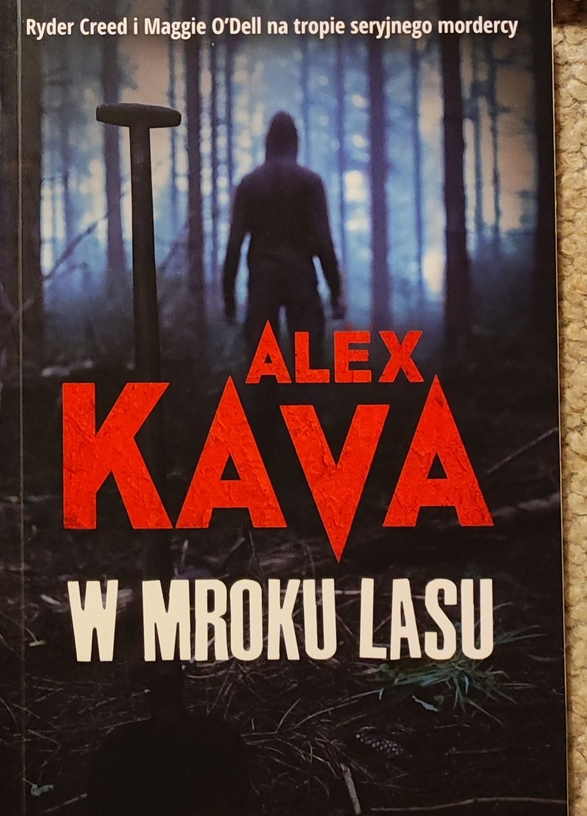 Książka pt "W mroku lasu" Alex Kava