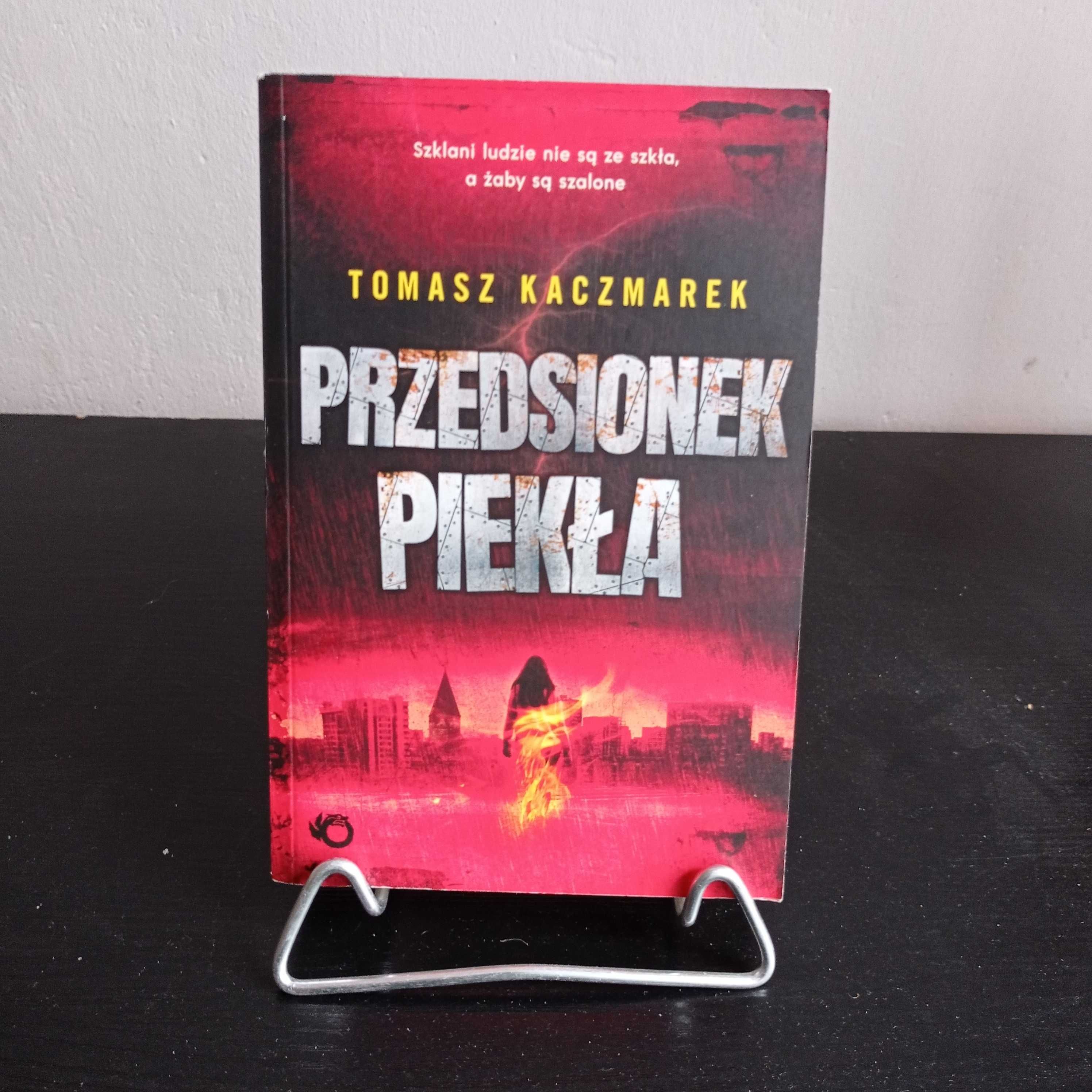 Tomasz Kaczmarek - Przedsionek piekła