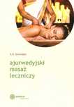 NOWOŚĆ Ajurwedyjski masaż leczniczy
Autor: S.V.Govindan