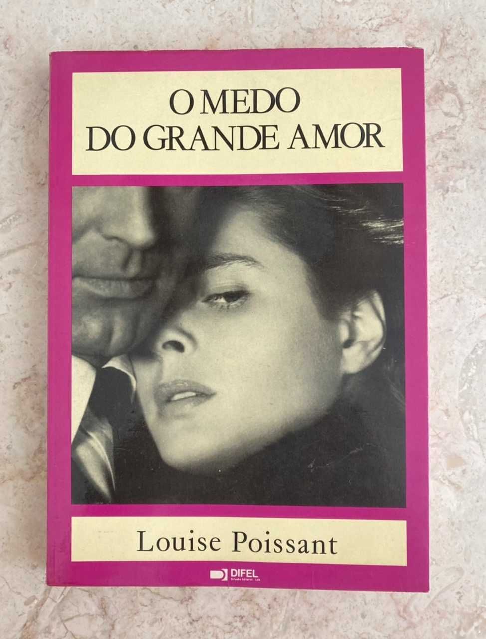 Livro "O Medo do Grande Amor" de Louise Poissant