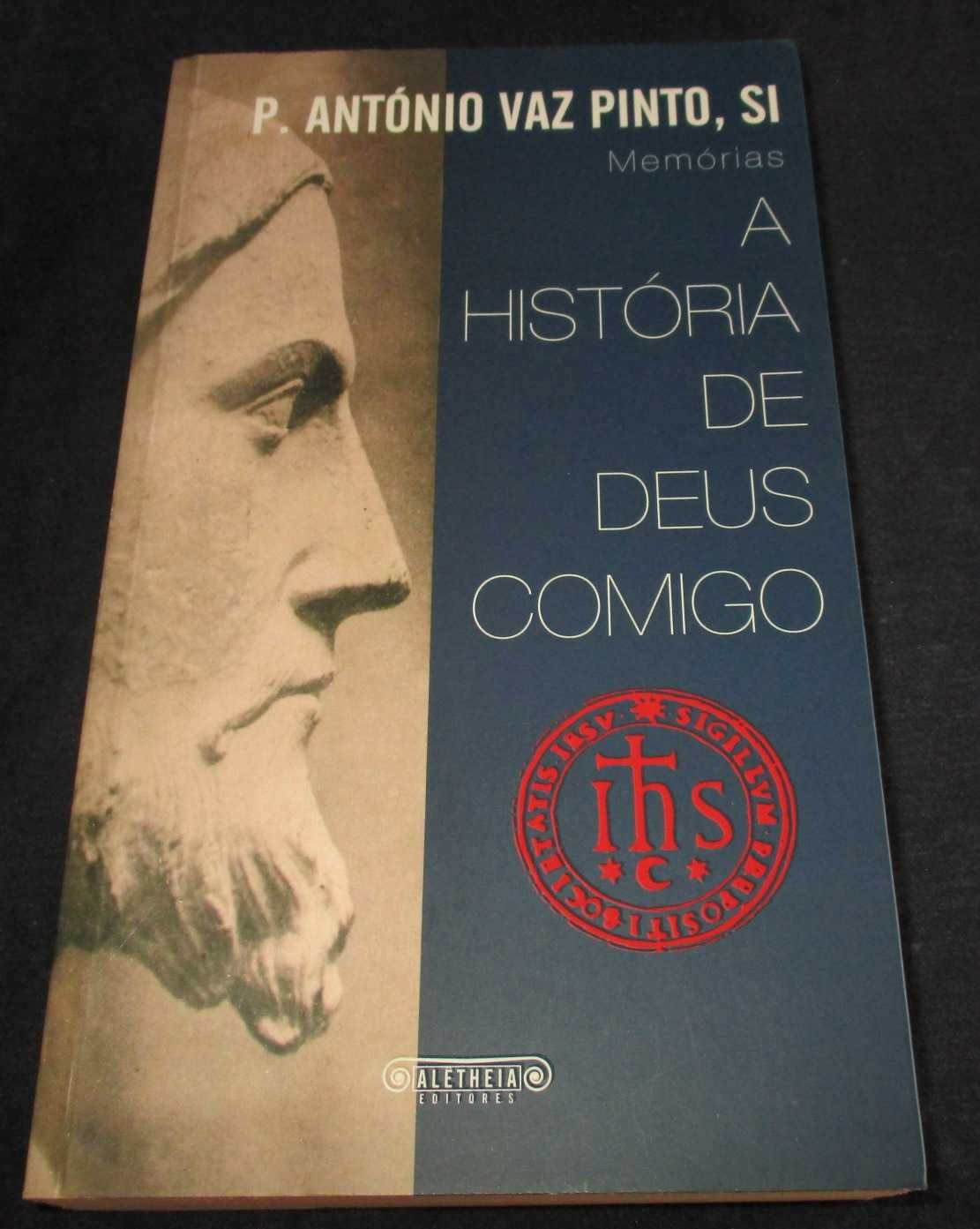 Livro A História de Deus comigo Pe. António Vaz Pinto