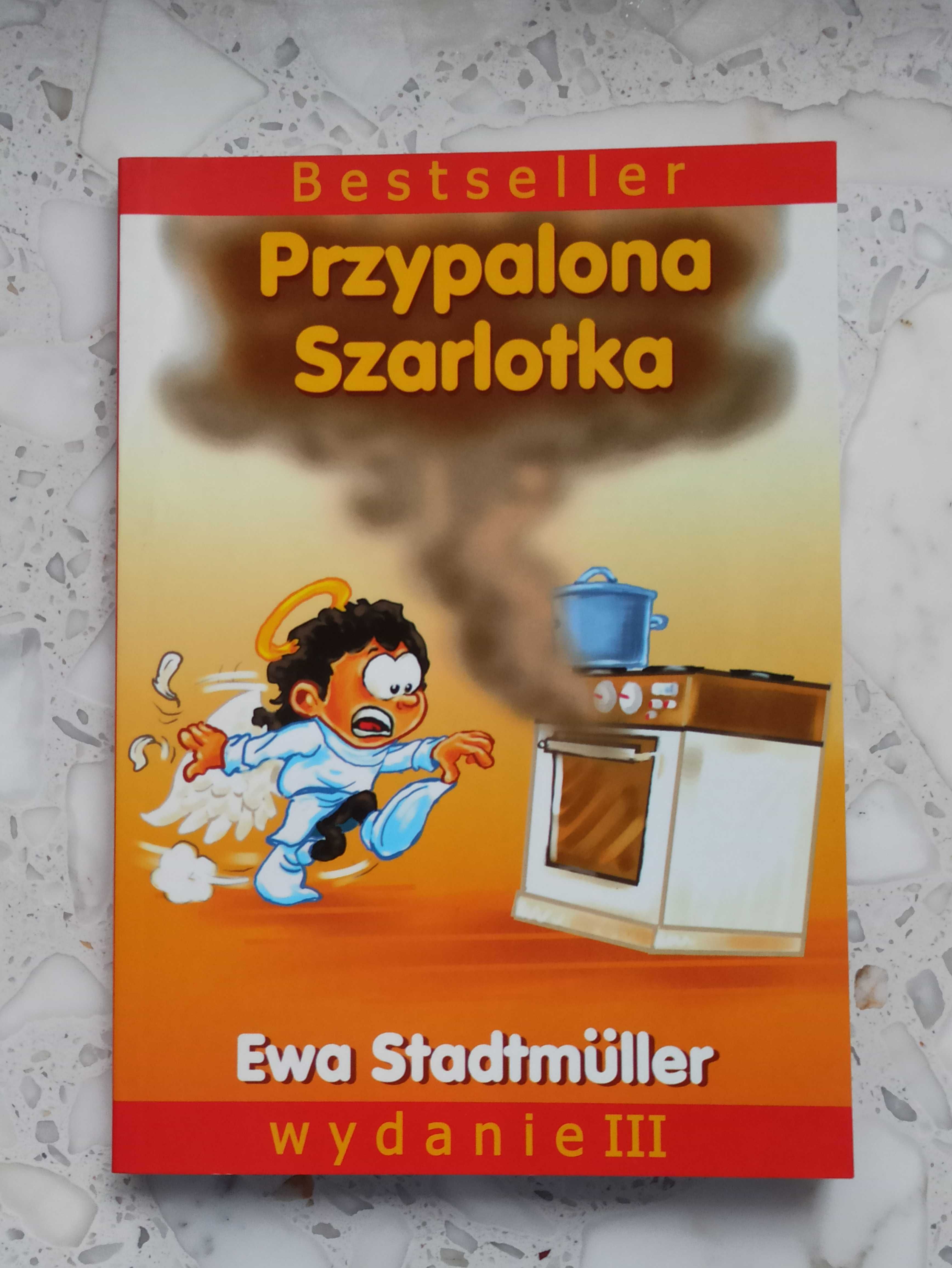 Bestseller "Przypalona Szarlotka" Ewa Stadtmuller, 74 opowiadań